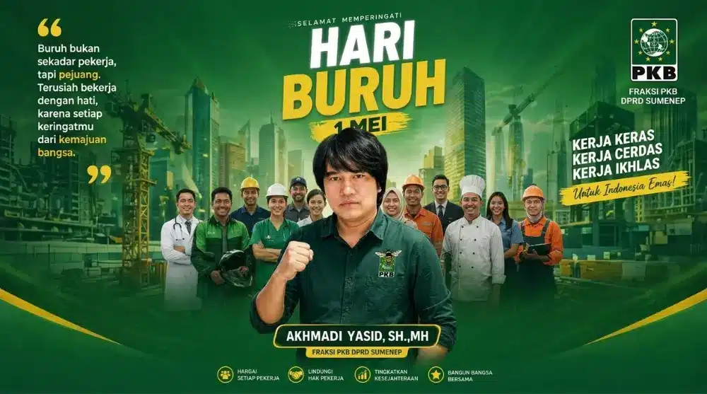 Poster ucapan Hari Buruh 1 Mei dari Fraksi PKB DPRD Sumenep yang menampilkan Akhmadi Yasid, SH., MH. di depan berbagai profesi pekerja seperti dokter, koki, pengemudi ojol, dan buruh konstruksi dengan latar belakang gedung perkotaan bernuansa hijau.